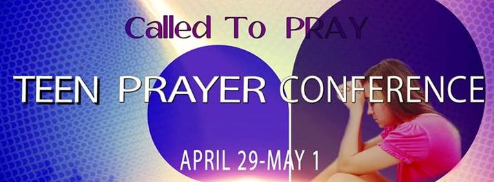 Teen Prayer Conference - Ashburnham, MA