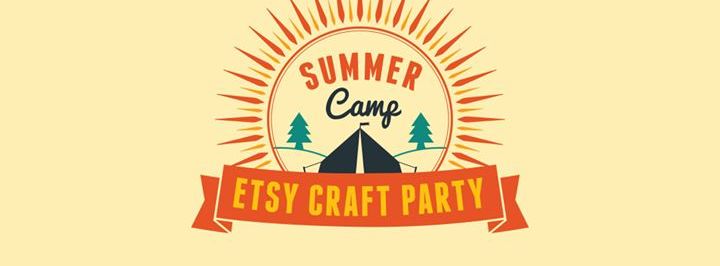 Summer Camp Etsy Craft Party - San Pedro, CA