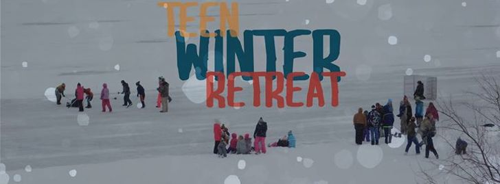 Teen Winter Retreat 2017 - Huron, SD