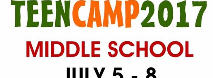 Middle School Teen Camp 2017 - Augusta, WV