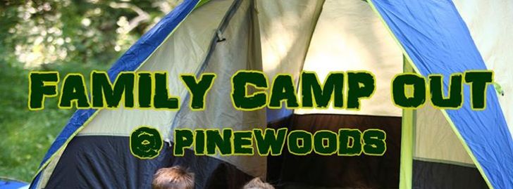 Family Camp Out at Pinewoods - North Tonawanda, NY