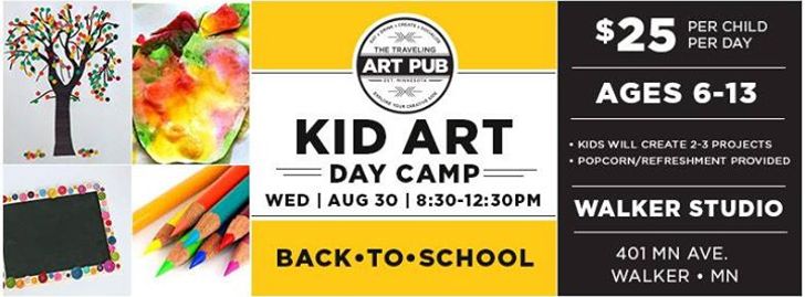 Aug 30 | Walker Half Day Kid Art Camp • 8:30am-12:30pm - Walker, MN