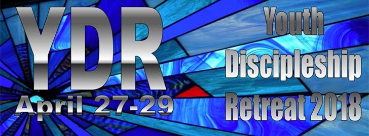 YDR (Youth Discipleship Retreat) 2018 - Ravenna, KY