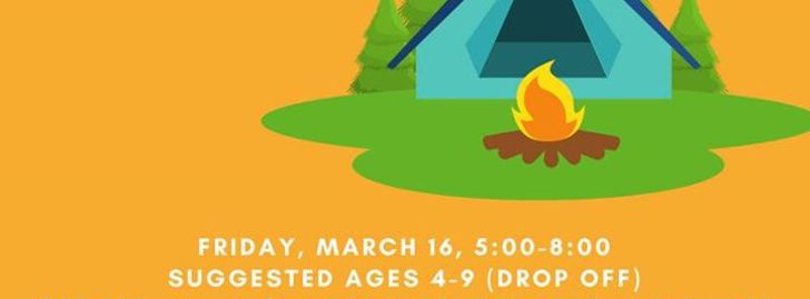 Kid's Night Out - Camp Out - Canton, CT