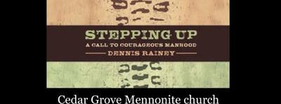 Stepping Up: A call to Courageous Manhood video event by Family life today