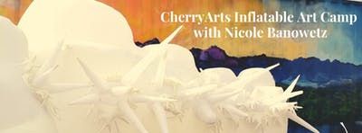 CherryArts Inflatable Art Camp with Nicole Banowetz