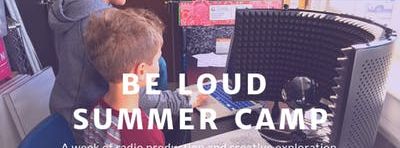 Be Loud Summer Camp (Session 1 June 17th-June 21st)