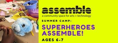 Summer Camp: Superheroes Assemble! (Ages 6-7)