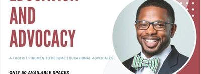 Education & Advocay, “A Toolkit For Men To Become Educational Advocates” 