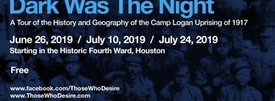 Dark Was The Night - A THOSE WHO DESIRE Tour of the Camp Logan Uprising