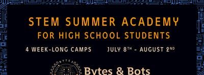 STEM Summer Academy for High School Students - Presented by Bytes & Bots