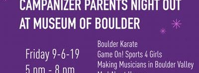 Campanizer Parents Night Out at Museum of Boulder