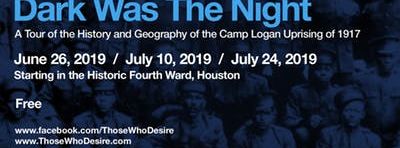 Dark Was The Night - A Tour of the Camp Logan Uprising